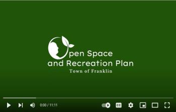 Open Space and Recreation Plan, Town of Franklin video