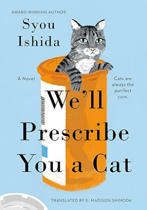 book cover of we'll prescribe you a cat